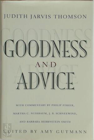 Goodness & Advice - Judith Jarvis Thomson, Philip Fisher