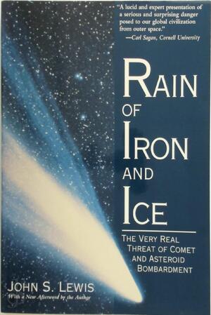 Rain Of Iron And Ice - John S. Lewis