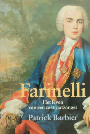 Farinelli - Patrick Barbier, Truus Boot