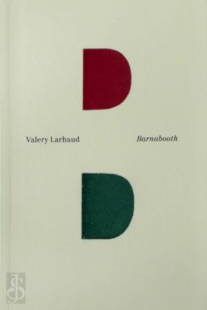 Barnabooth - Valery Larbaud Barnabooth - Valery Larbaud