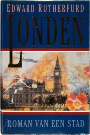 Londen - Edward Rutherfurd, Servaas Amp; Goddijn