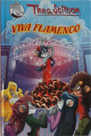 Viva flamenco - Thea Stilton Viva flamenco - Thea Stilton