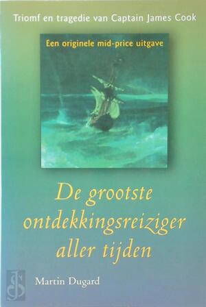 De grootste ontdekkingsreiziger aller tijden - Martin Dugard, Ineke Willems, Vitataal