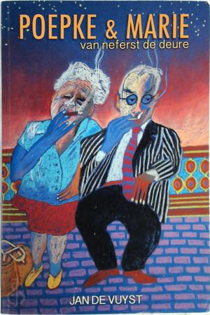 Poepke & Marie van neferst de deure - Jan De Vuyst