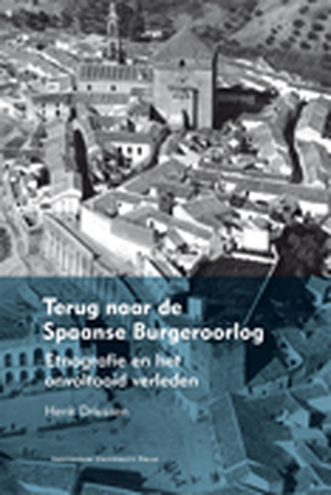 Terug naar de Spaanse Burgeroorlog - Henk Driessen Terug naar de Spaanse Burgeroorlog - Henk Driessen