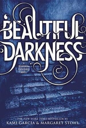 Beautiful Darkness - Kami Garcia, Margaret Stohl