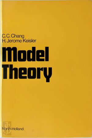 Model Theory - C.C. Chang, H. Jerome Keisler Model Theory - C.C. Chang, H. Jerome Keisler