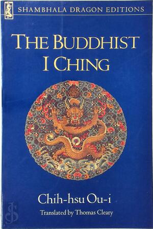 The Buddhist I Ching - Chih-Hsu Ou-I The Buddhist I Ching - Chih-Hsu Ou-I