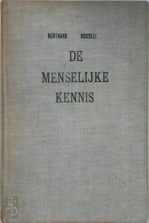 De menselijke kennis - Bertrand Russell