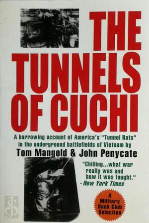 The Tunnels of Cu Chi - Tom Mangold, John Penycate