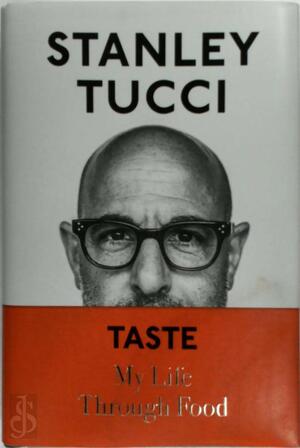 Taste - Stanley Tucci