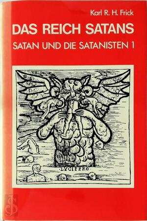 Das Reich Satans - Karl R. H. Frick