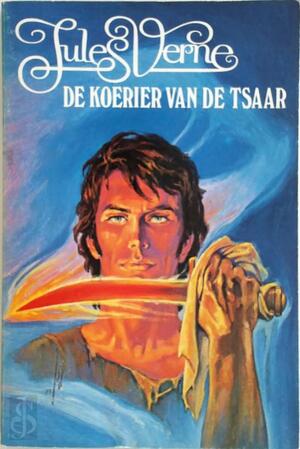 Michael Strogoff, De koerier van de Tsaar - Jules Verne