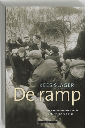De ramp - Kees Slager De ramp - Kees Slager