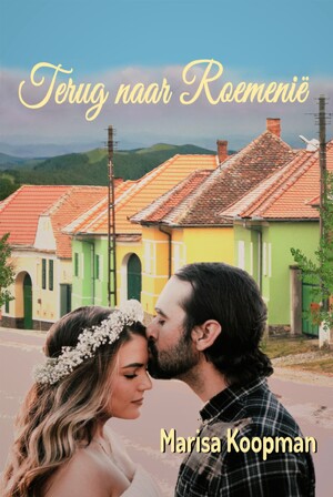Terug naar Roemenië - Marisa Koopman