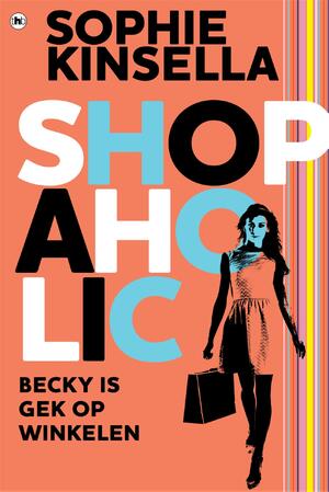 Shopaholic - Sophie Kinsella Shopaholic - Sophie Kinsella