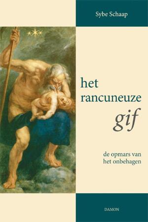 Het rancuneuze gif - S. Schaap