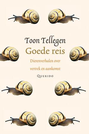 Goede reis - Toon Tellegen
