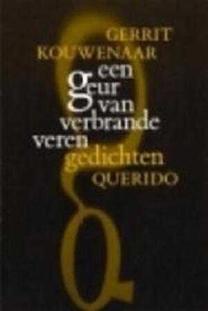 Een geur van verbrande veren - G. Kouwenaar Een geur van verbrande veren - G. Kouwenaar