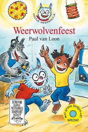 Dolfje Weerwolfje Weerwolvenfeest - Paul Van Loon Dolfje Weerwolfje Weerwolvenfeest - Paul Van Loon