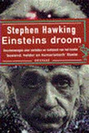 Einsteins droom - S. Hawking Einsteins droom - S. Hawking