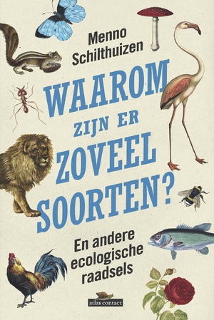 Waarom zijn er zoveel soorten? - Menno Schilthuizen Waarom zijn er zoveel soorten? - Menno Schilthuizen