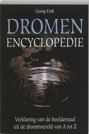Dromen encyclopedie - G. Fink Dromen encyclopedie - G. Fink