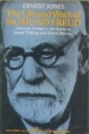 The life and work of Sigmund Freud - Ernest Jones, Lionel Trilling, Steven Marcus The life and work of Sigmund Freud - Ernest Jones, Lionel Trilling, Steven Marcus