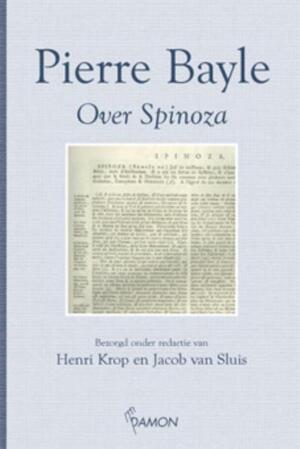 Over Spinoza - P. Bayle Over Spinoza - P. Bayle