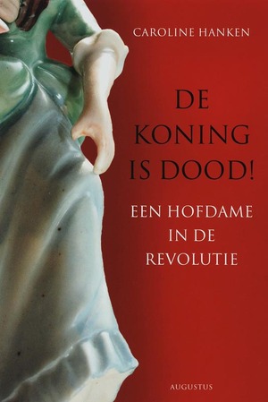 De koning is dood - Caroline Hanken