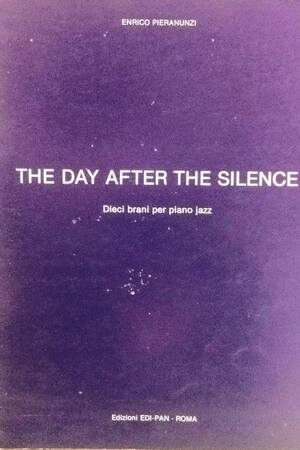 The day after the silence - Dieci brani piano jazz - Pieranunzi The day after the silence - Dieci brani piano jazz - Pieranunzi