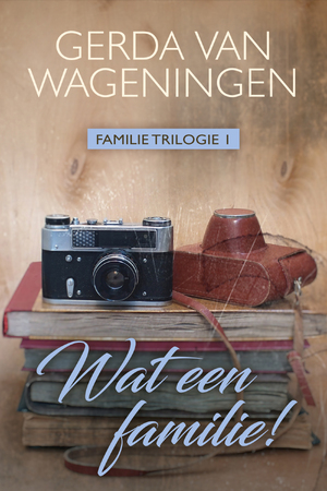 Wat een familie! - Gerda van Wageningen Wat een familie! - Gerda van Wageningen