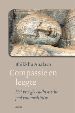 Compassie en leegte - Bhikkhu Analayo Compassie en leegte - Bhikkhu Analayo