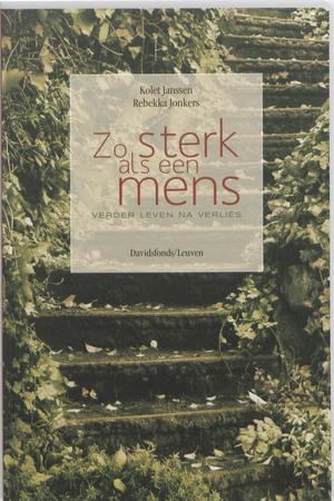 Zo sterk als een mens - Kolet Janssen, Rebekka Jonkers Zo sterk als een mens - Kolet Janssen, Rebekka Jonkers