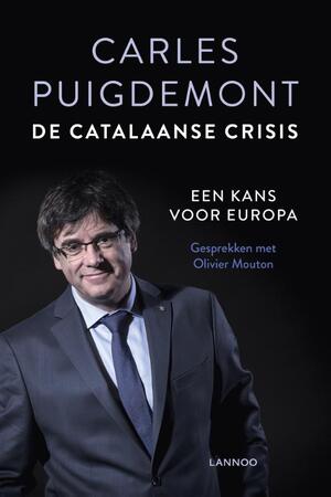De Catalaanse crisis - Carles Puigdemont De Catalaanse crisis - Carles Puigdemont