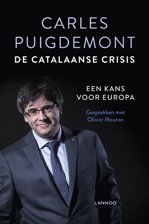 De Catalaanse crisis - Carles Puigdemont De Catalaanse crisis - Carles Puigdemont