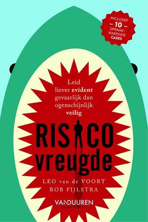 Risicovreugde - Rob Fijlstra, Leo van de Voort