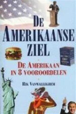De Amerikaanse ziel - R. Vanwalleghem De Amerikaanse ziel - R. Vanwalleghem