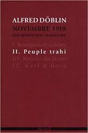 Novembre 1918. Une révolution allemande - Alfred Döblin Novembre 1918. Une révolution allemande - Alfred Döblin