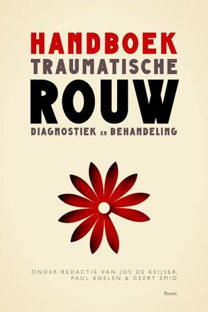 Handboek traumatische rouw - Handboek traumatische rouw -