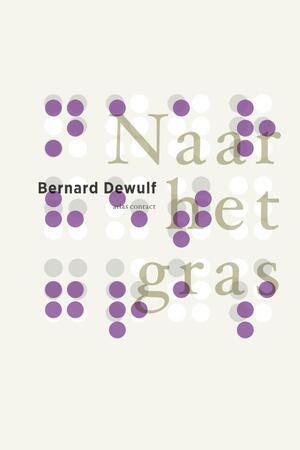 Naar het gras - Bernard Dewulf