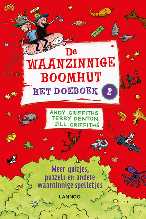 De waanzinnige boomhut Het doeboek 2 - Andy Griffiths, Terry Denton, Jill Griffiths De waanzinnige boomhut Het doeboek 2 - Andy Griffiths, Terry Denton, Jill Griffiths