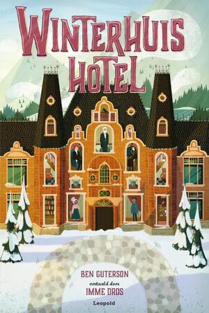 Winterhuis Hotel - Ben Guterson Winterhuis Hotel - Ben Guterson
