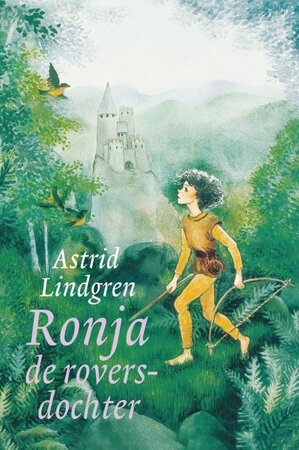Ronja de roversdochter - Astrid Anna Emilia Lindgren Ronja de roversdochter - Astrid Anna Emilia Lindgren