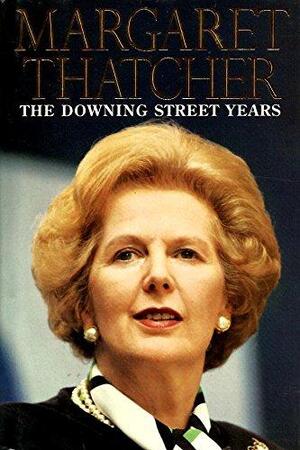 The Downing Street years - Margaret Thatcher