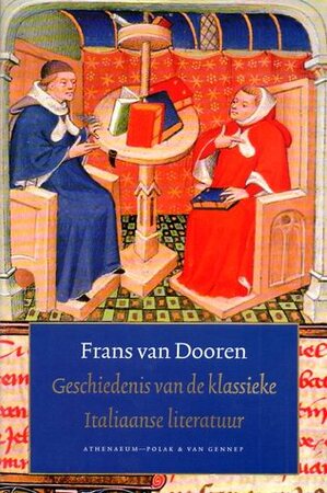 Geschiedenis van de klassieke Italiaanse literatuur - F. van Dooren