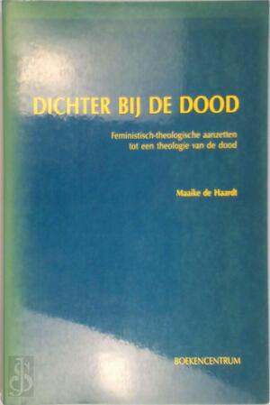 Dichter bij de dood - M.A.C. de Haardt Dichter bij de dood - M.A.C. de Haardt