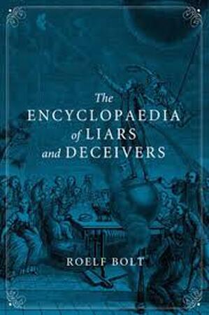 Encyclopaedia of liars and deceivers - Roelf Bolt