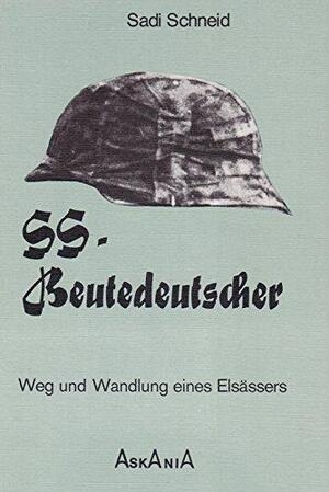 SS-Beutedeutscher - Sadi Schneid SS-Beutedeutscher - Sadi Schneid