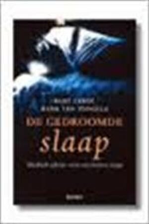 De gedroomde slaap - Bart Leroy, Mark van Tongele De gedroomde slaap - Bart Leroy, Mark van Tongele